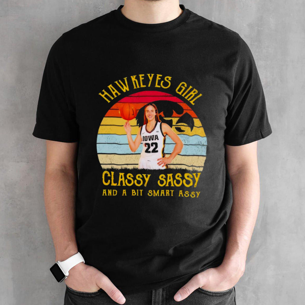 Caitlin Clark Hawkeyes Girl Classy Sassy And A Bit Smart Assy Shirts