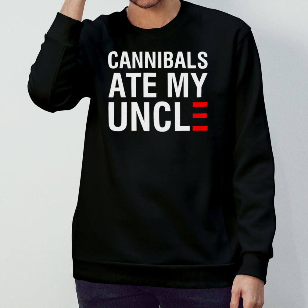 Cannibals ate my uncl shirt
