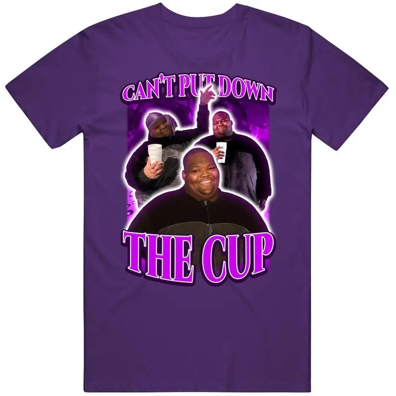Cant Put Down The Cup Dave Bllunts Fan Funny Joke Gift T Shirt, Funny Meme The God Shirt Tee Unisex T-shirt T-shirt, Meme Gift T Shirt