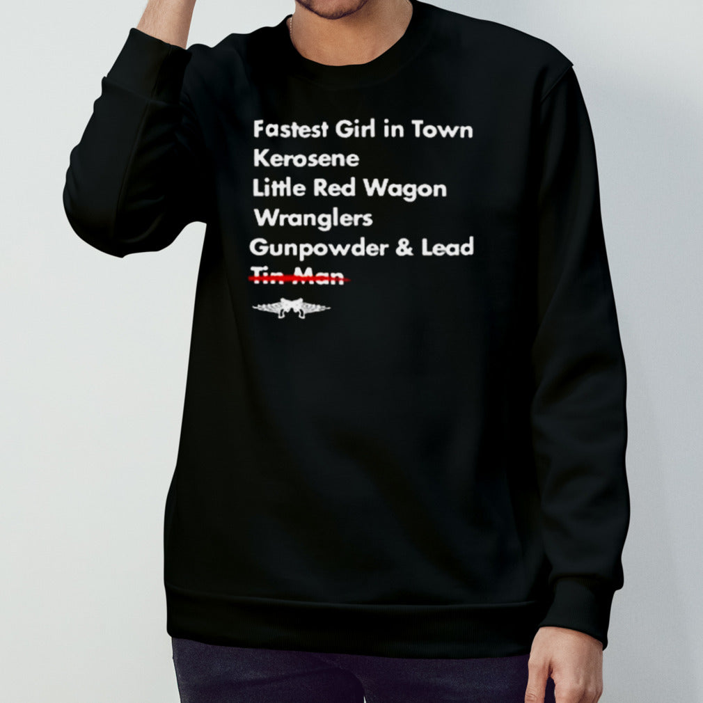 Choose Wisely Fastest Girl In Town Kerosene Little Red Wagon Wranglers T-shirt
