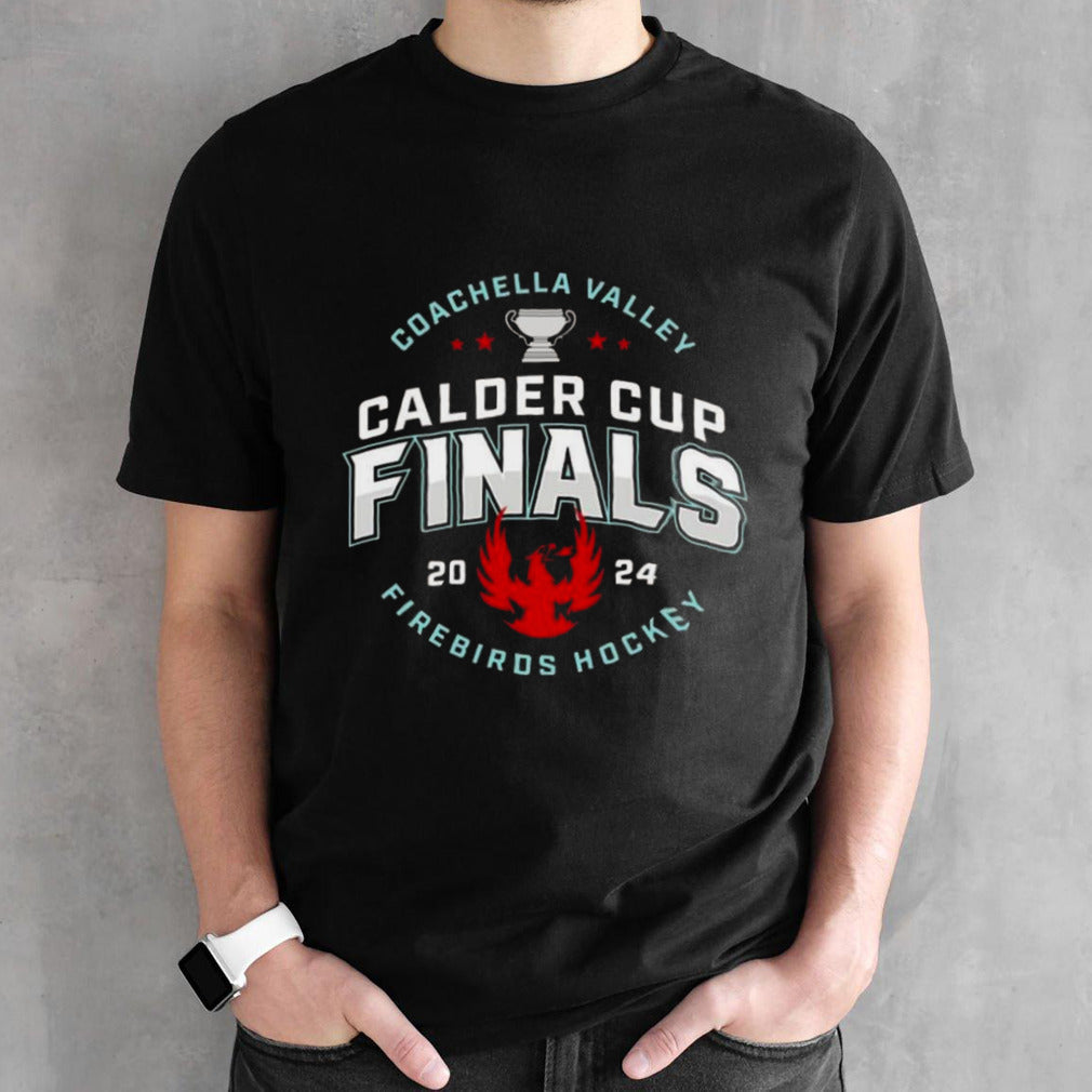 Coachella Valley Firebirds 2024 Calder Cup Finals T-shirt