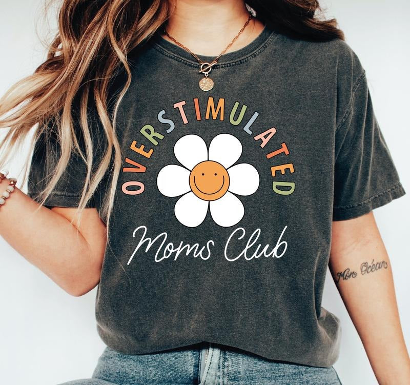 Comfort Colors Overstimulated Moms Club T-Shirt, Mama Comfort Colors T-Shirt, Comfort Colors Mom T-Shirt