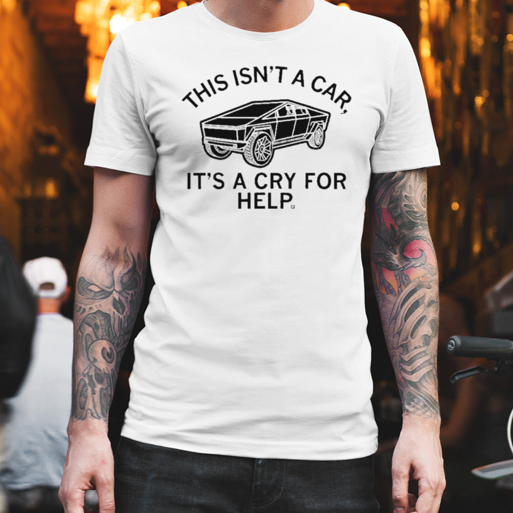Cybertruck Acry For Help Shirt