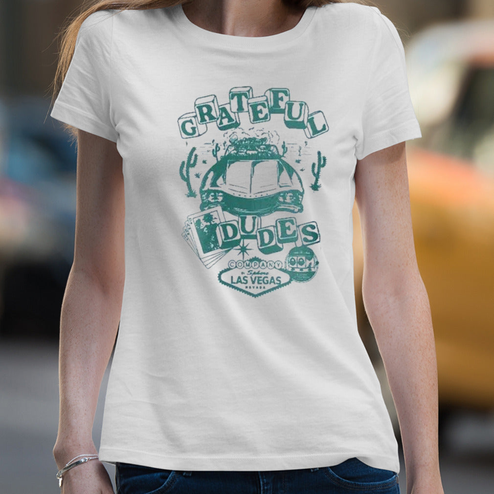 Dead Forever Grateful Dudes In Las Vegas Nevada shirt
