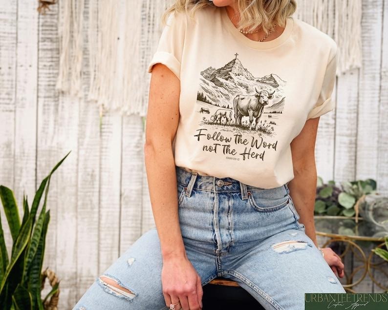Follow the Word Not the Herd Shirt, Funny Bible T-Shirt, Isaiah 8:11-13, Christian Country Shirt, Western Cowboy Sweater, Western Cow Shirt