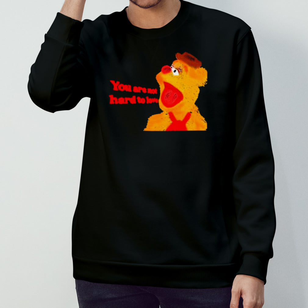 Fozzie bear you are not hard to love shirts