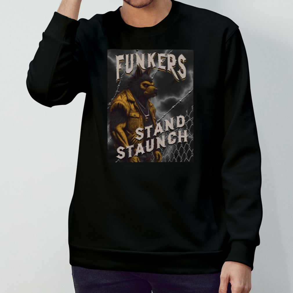 Funkers Stand Staunch Shirt