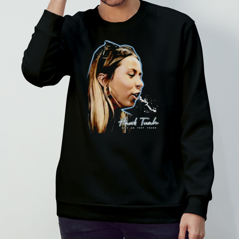 Funny Hawk Tuah spit on that thang shirt
