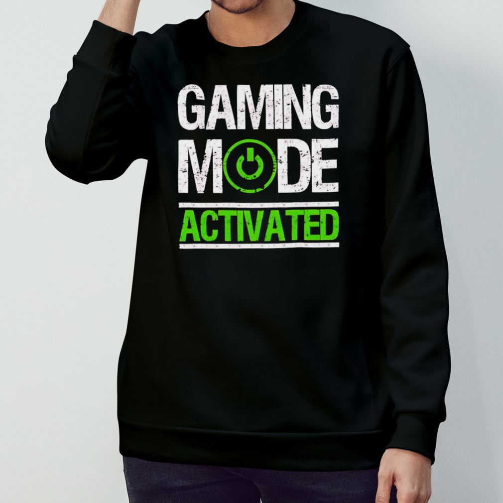Gaming mode activated shirt