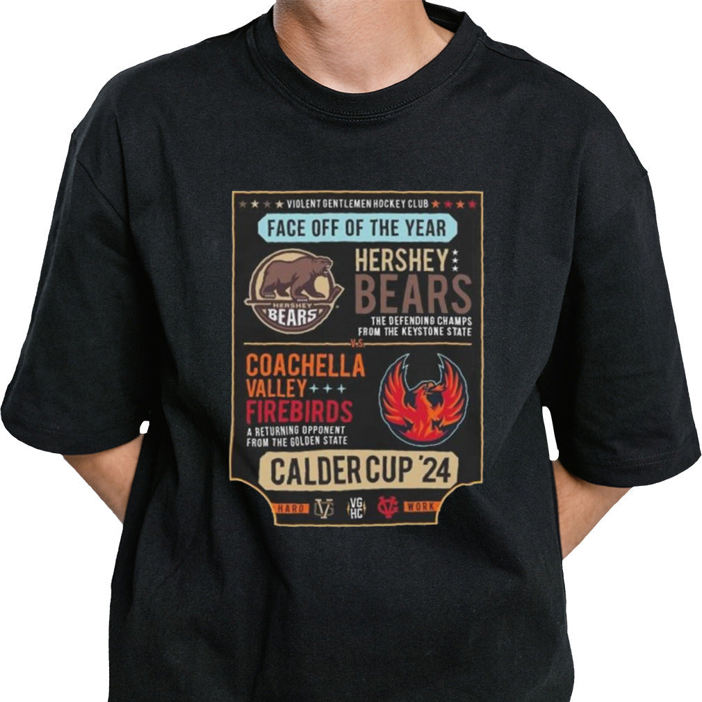 Hershey Bears 2024 Calder Cup Finals Violent Gentlemen Faceoff Shirt