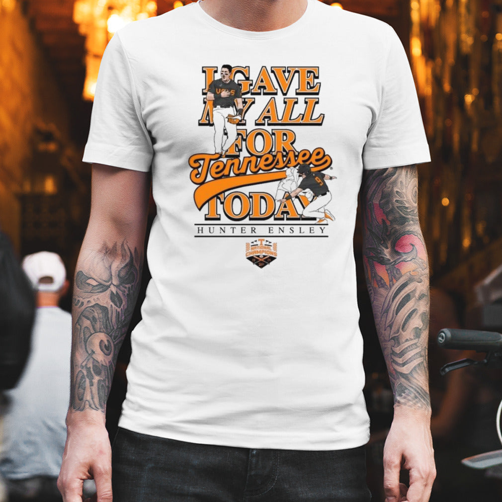 Hunter Ensley Give My All For Tennessee Today T-shirt