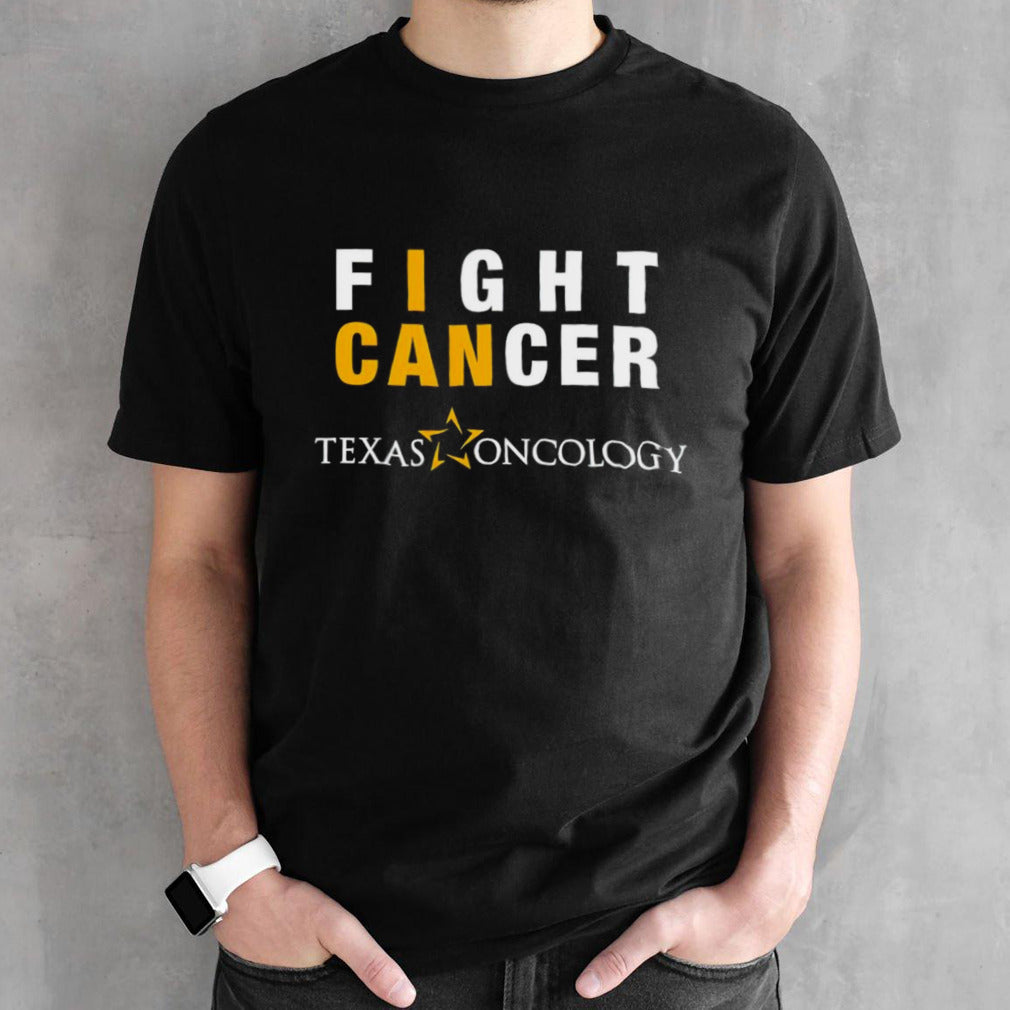 I can fight cancer Texas oncology shirts