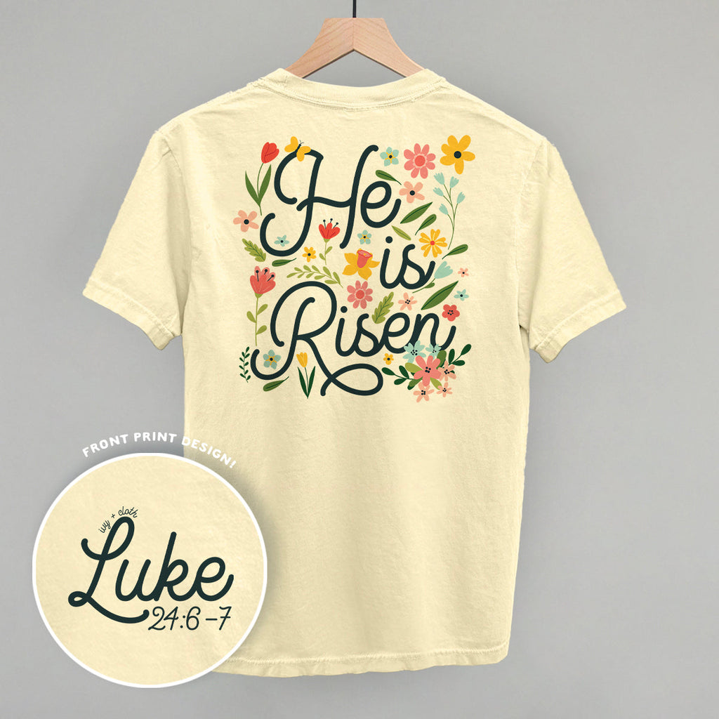 He Is Risen Floral (Back Print)
