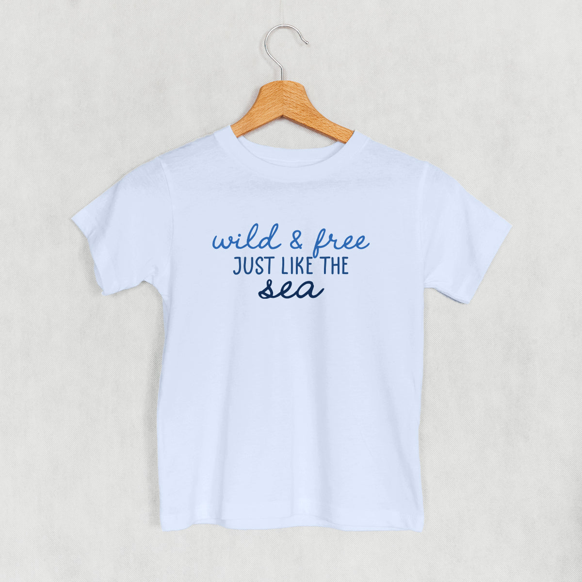 Wild & Free Just Like The Sea (Kids)