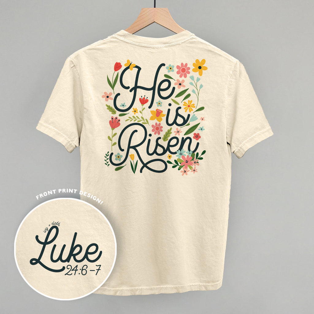 He Is Risen Floral (Back Print)