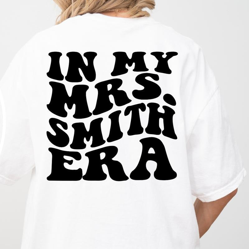 IN MY MRS. ERA SHIRT (COMFORT COLORS T-SHIRT, CASUAL SHIRT UNISEX, BRIDE T-SHIRT) Comfortable Fit Top Womenswear