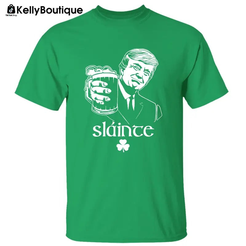 Irish Slainte Trump Make St Patrick's Day Great Again, Trump Shirts for Sale, Graphic Printed Unisex Classic Cotton T-Shirt Sweatshirt Hoodie