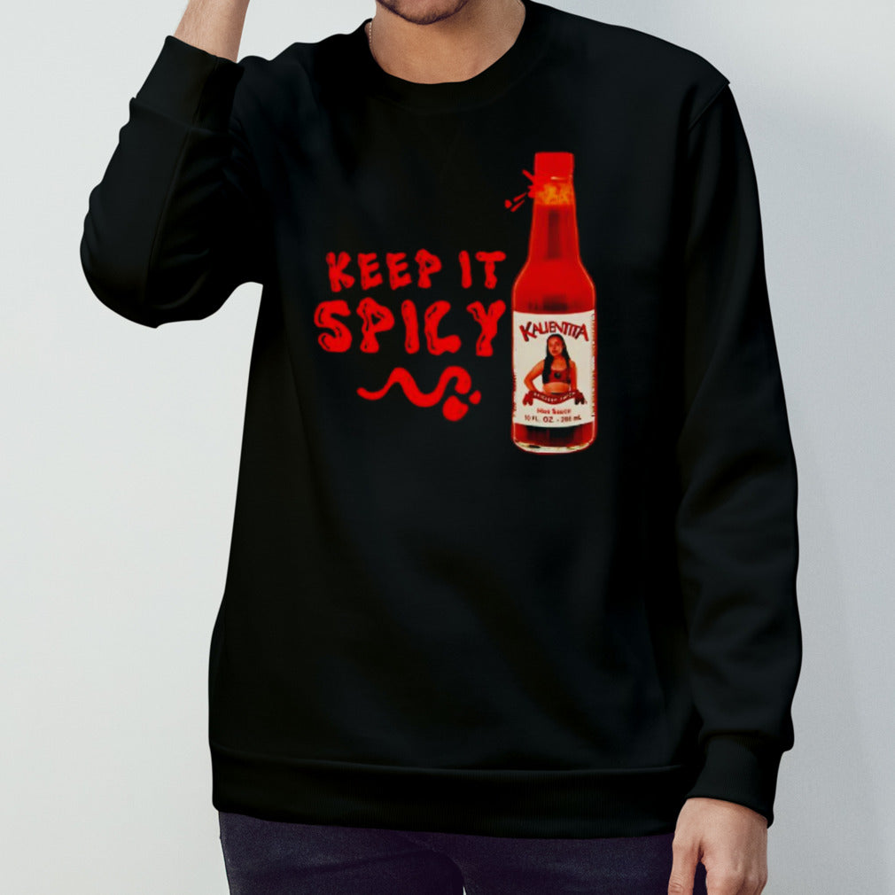 Kalientita keep it spicy Kalientita hot sauce shirts