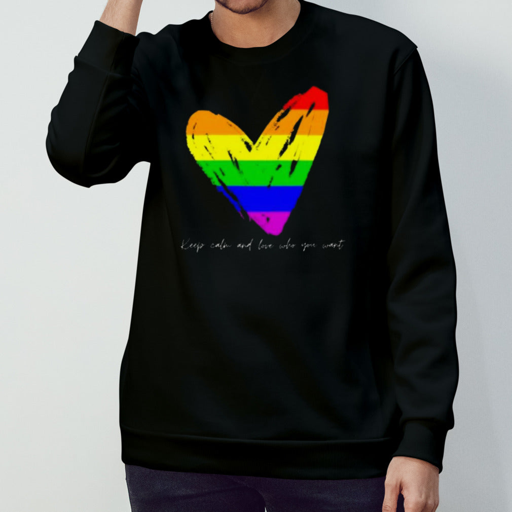 Keep Calm And Love Who You Want Shirt