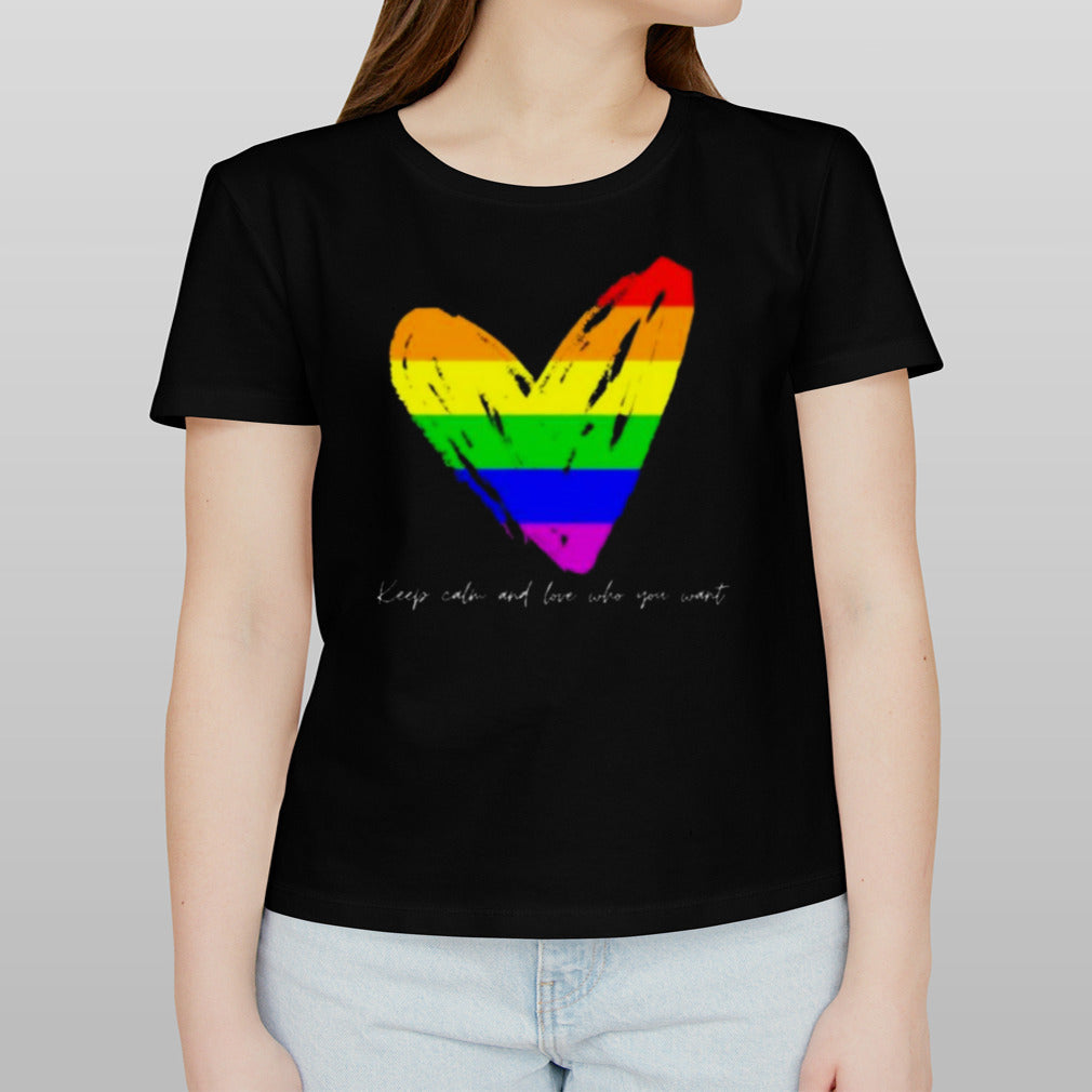 Keep Calm And Love Who You Want Shirt