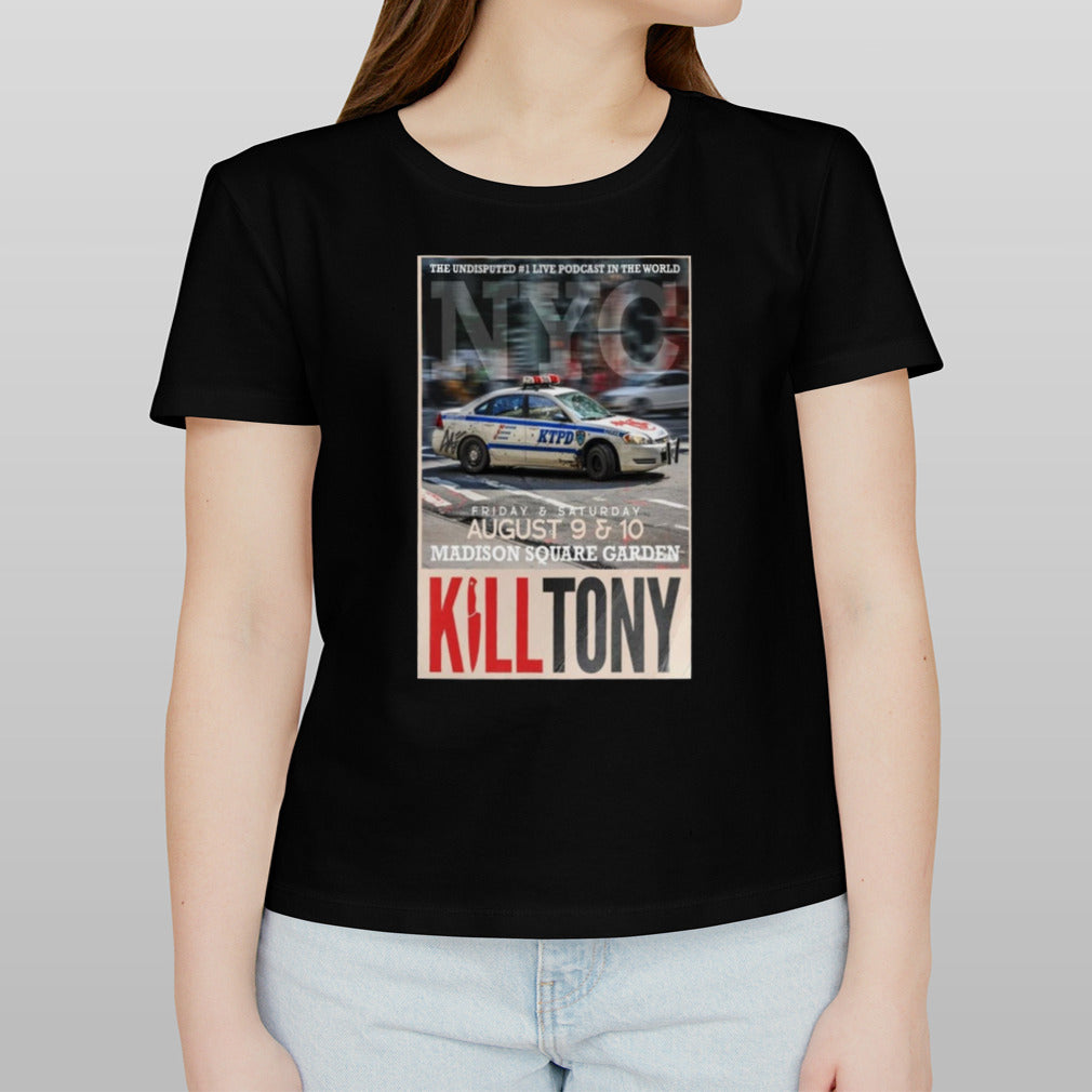 Kill Tony August 9-10 2024 Madison Square Garden New York NY Poster Shirt