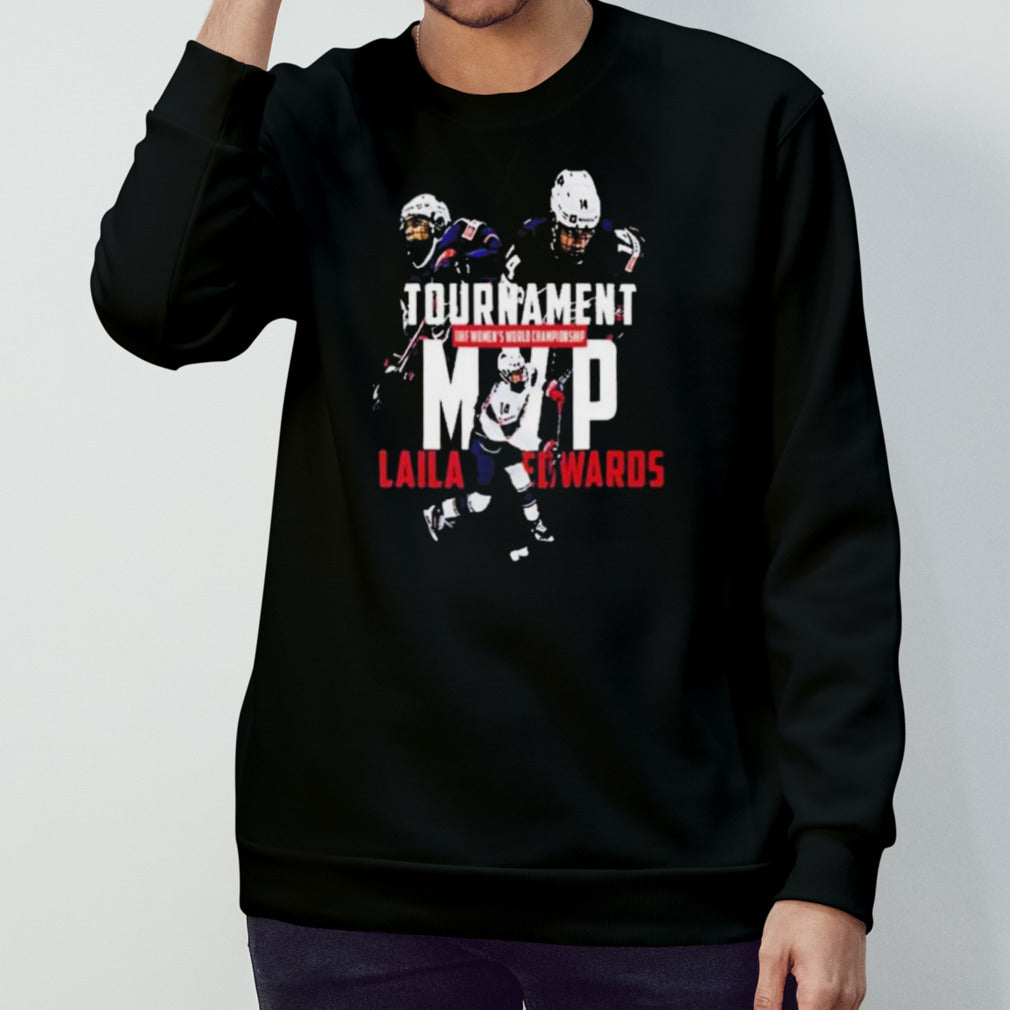Laila Edwards USA Hockey MVP 2024 IIHF Womensâ€™s World Championship Tournament Shirts