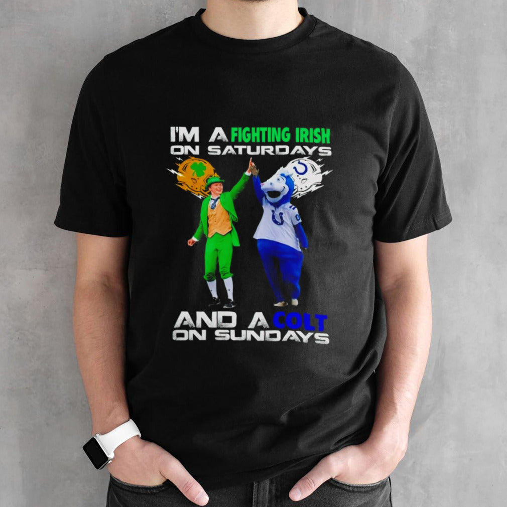 Mascot iâ€™m a fighting irish on saturdays and a colt on sundays shirt