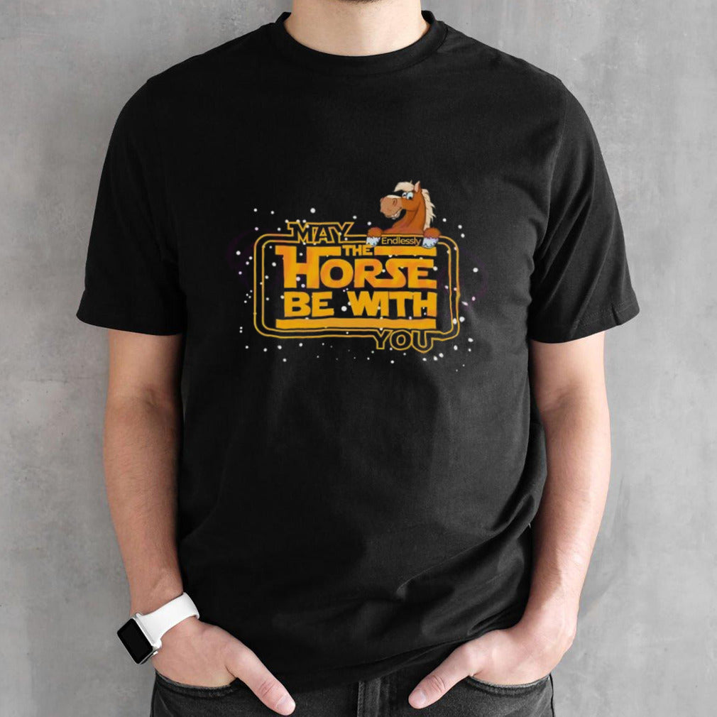 May The Horse Be With You Racing Weekend T-shirts