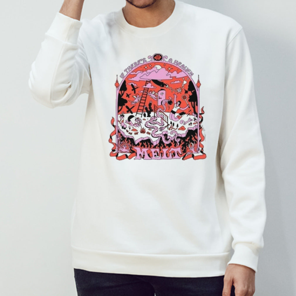 Melt If Thereâ€™s A Heaven T-shirt