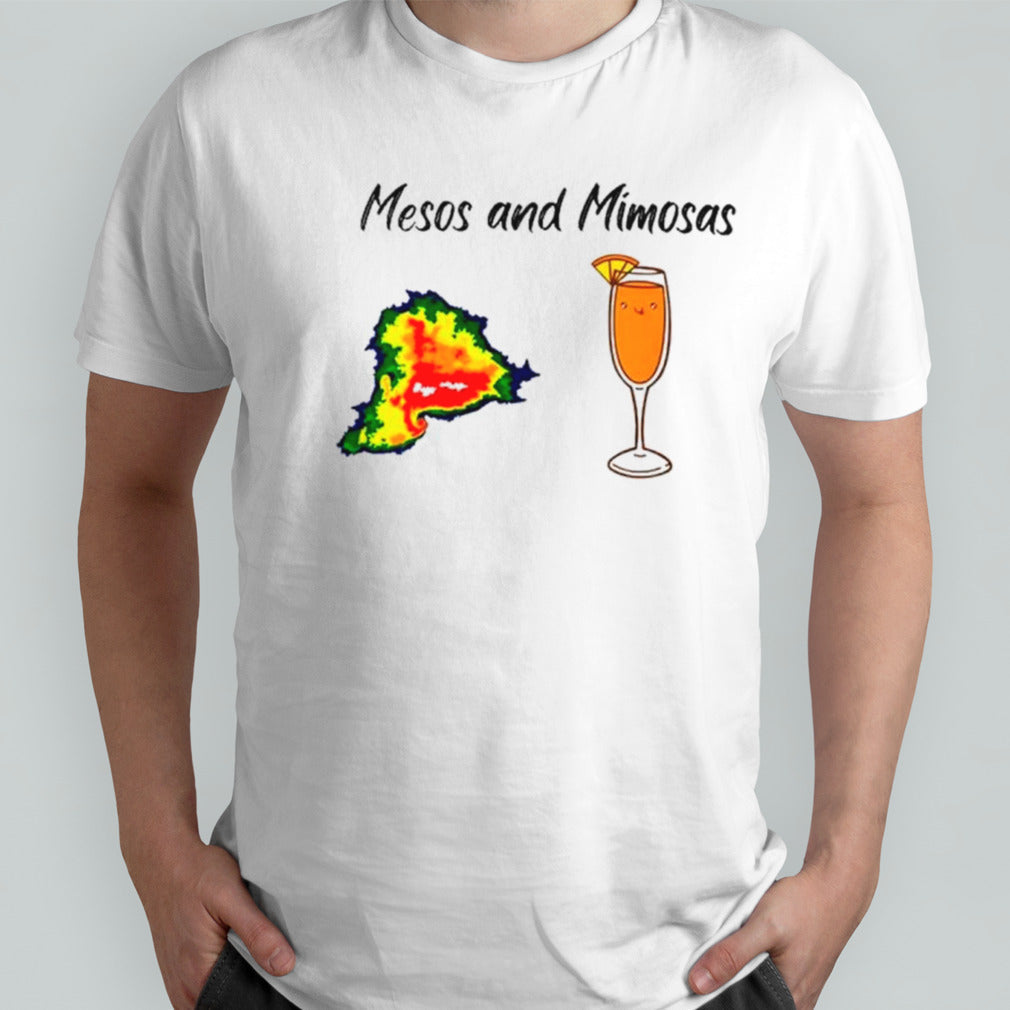 Mesos and mimosas shirts