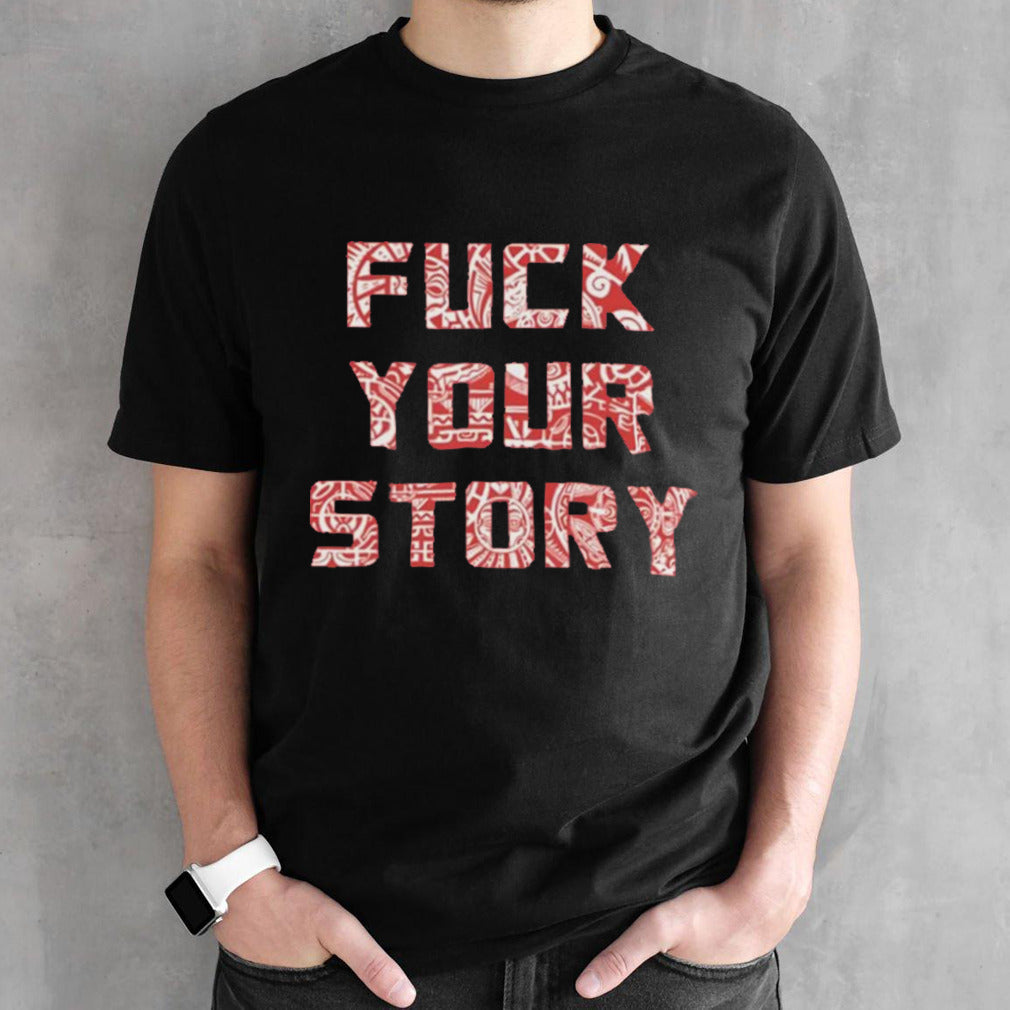 Minerva Wearing Fuck Your Story T-shirts