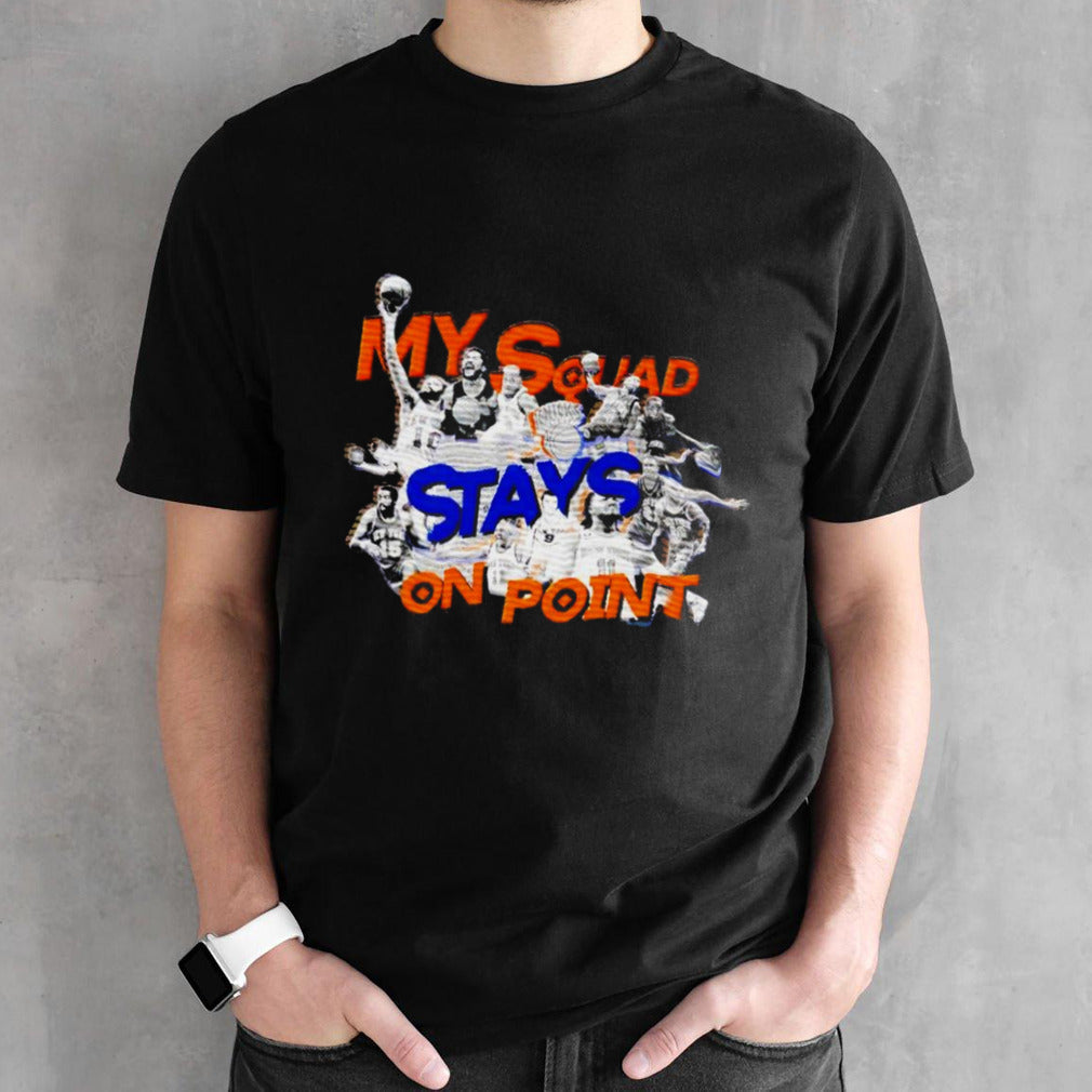 My Squad Stays On Point Shirts