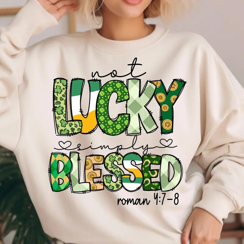 Not Lucky Simply Blessed Roman 4:7-8 Irish Leopard Shamrock St Patrick's Day Graphic Printed Unisex Classic Cotton T-shirt Sweatshirt Hoodie