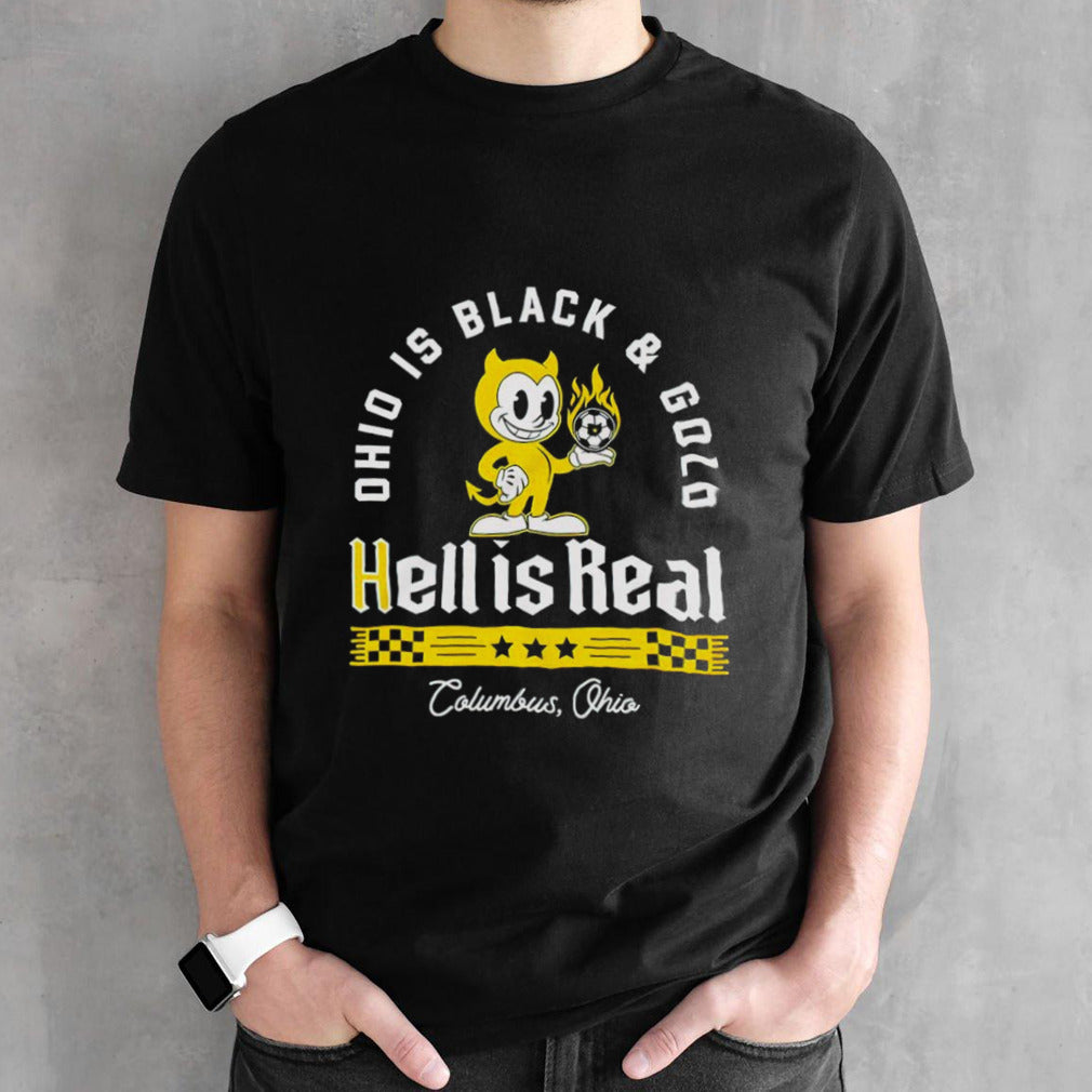 Ohio is black and gold hell is real shirts