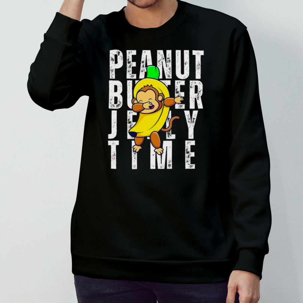 Peanut Butter Jelly Time Monkey Dancing In A Banana shirt