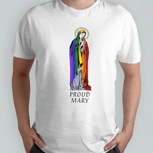 Proud Mary Pride Flag Shirt