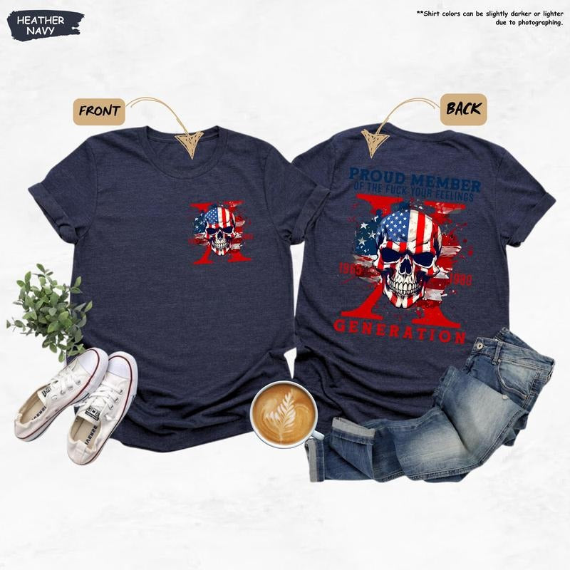 Proud Member Of The Fuck Your Feelings Generation Shirt Funny Patriotic Shirt 4th July Gift American Flagfunny Skull Halloweengen X Tee