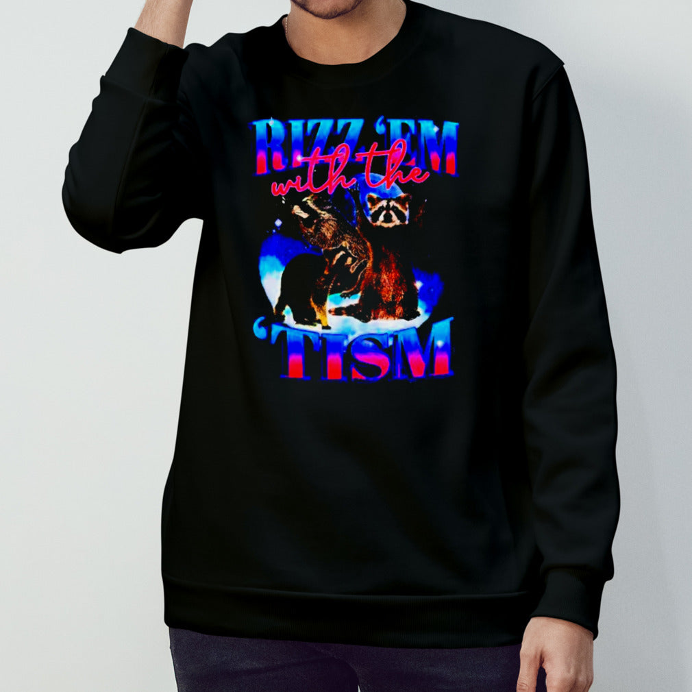 Raccoons rizz â€™em with the â€™tism shirt