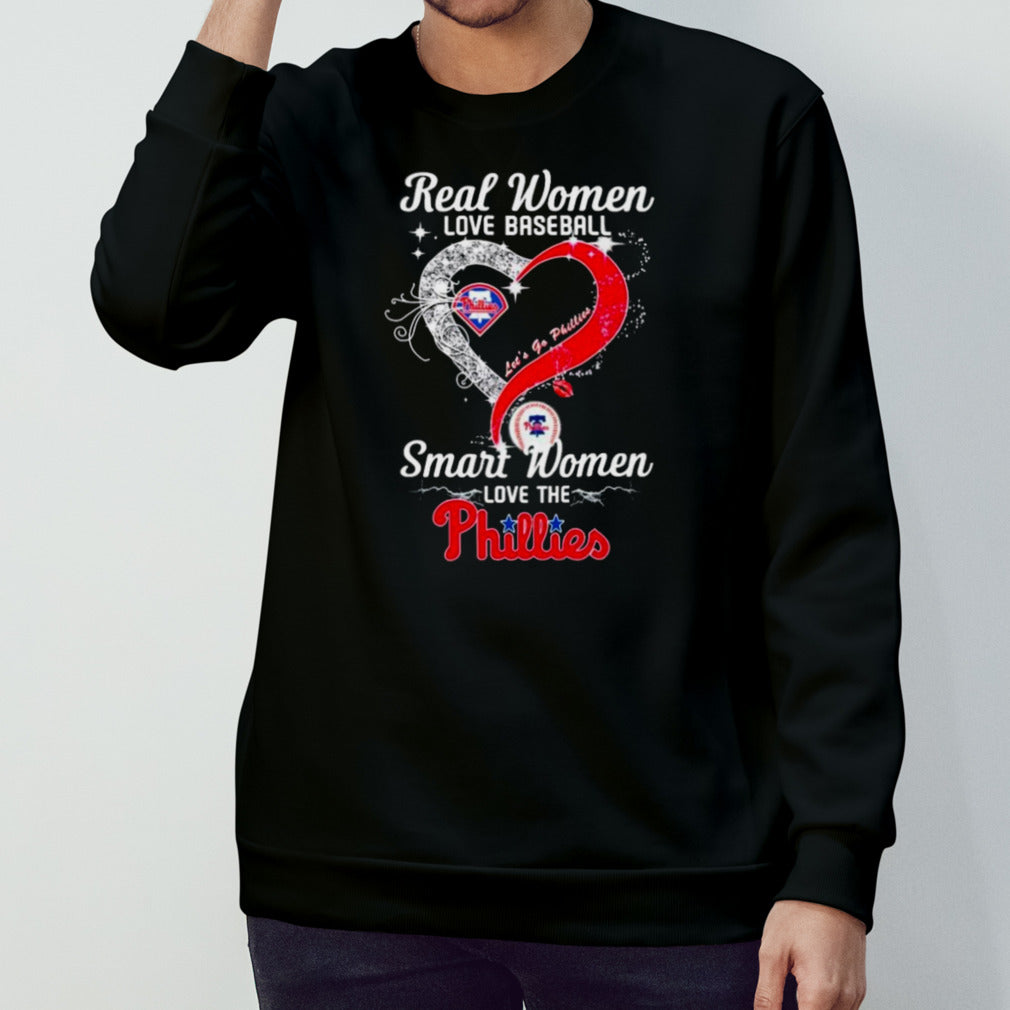 Real Women Love Baseball Smart Women Love The Philadelphia Phillies Letsâ€™s Go Phillies 2024 Shirts