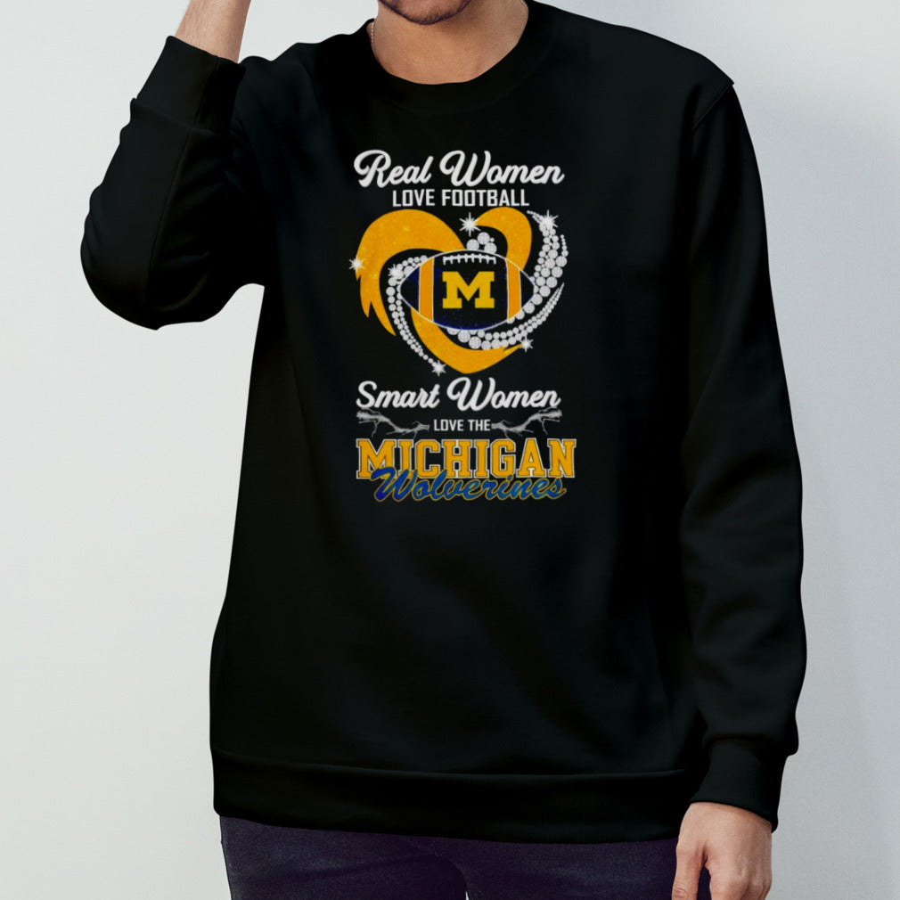 Real Women Love Football Smart Women Love The Michigan Wolverines Gameday Shirts