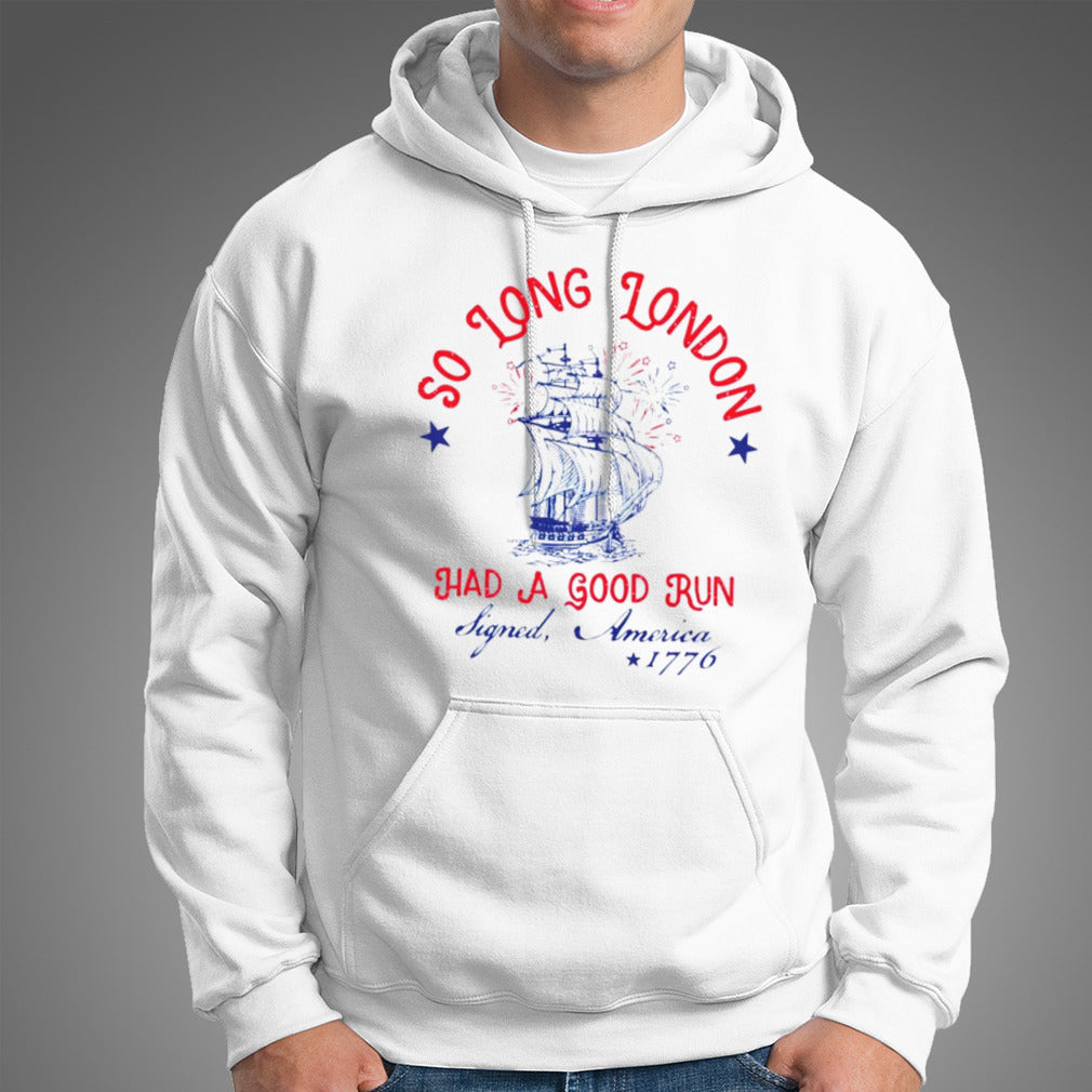 So long London had a good run 4th of july shirt