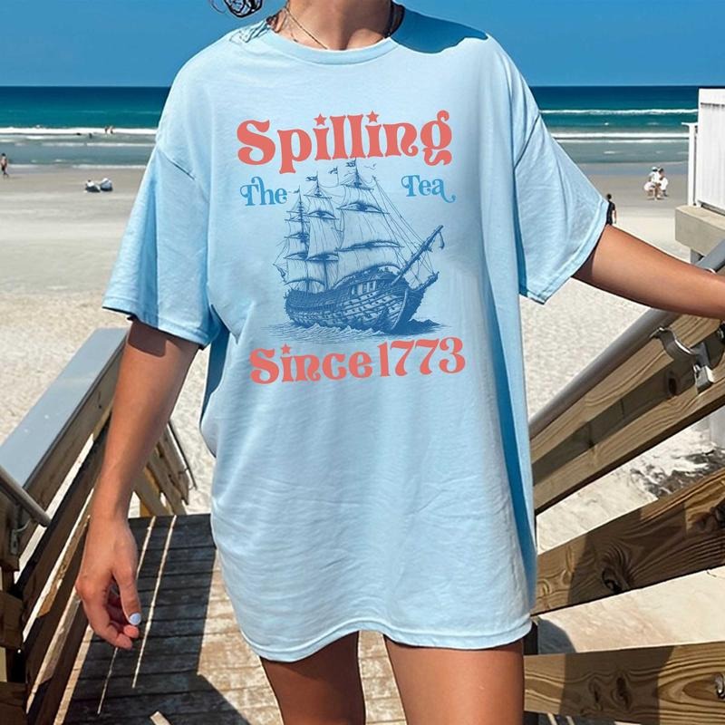Spilling The Tea Since 1773 T Shirt Hoodie Sweater 4th Of July Shirt Patriotic Shirt Usa Shirt Boston Tea Party American Sweatshirt