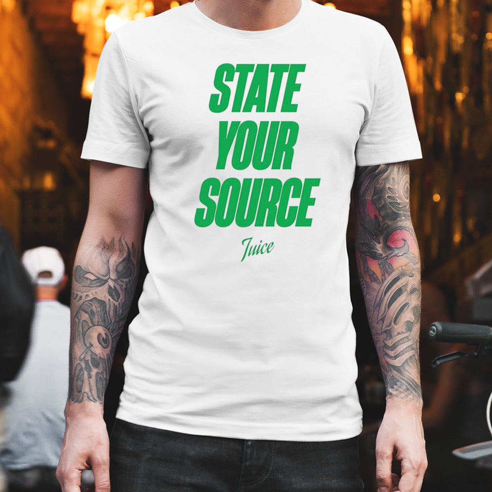 State your source shirt