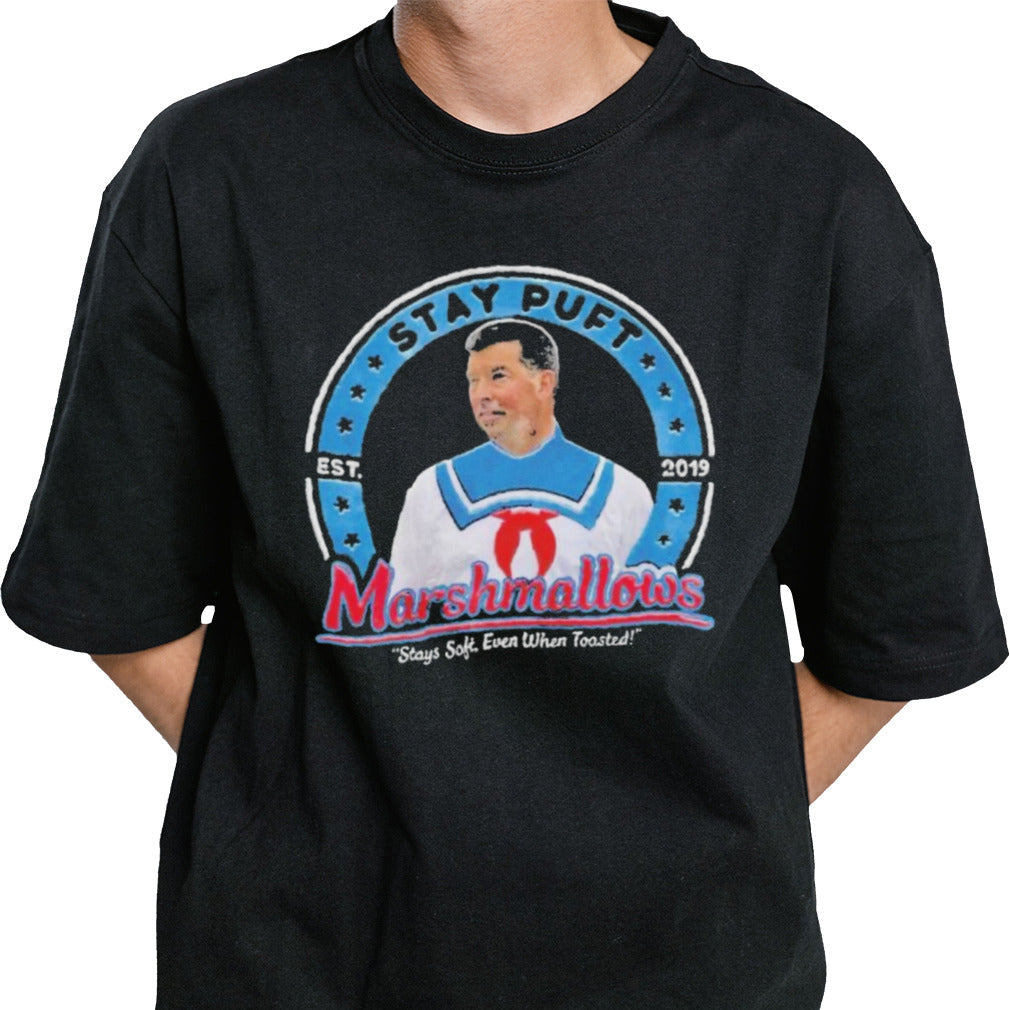 Stay Puft Marshmallows Stay Soft, Even Toasted Shirt