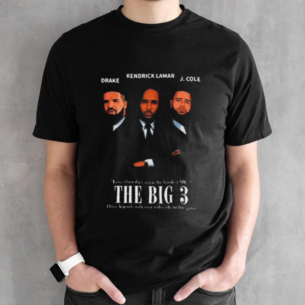 The Big 3 Drake Kendrick Lamar Js.Cole Shirts