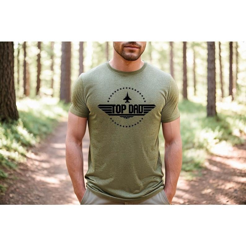 Top Dad Shirt, Father's Day Shirt, Custom Top Dad Tshirt, Father's Day, Funny Father Shirt, Top Dad Tee, Best Dad Shirt