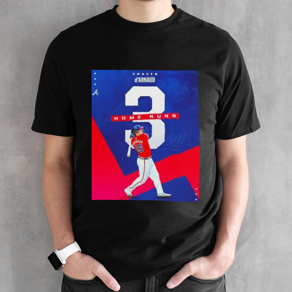 Travis dsâ€™Arnaud Atlanta Braves 3 home runs shirts