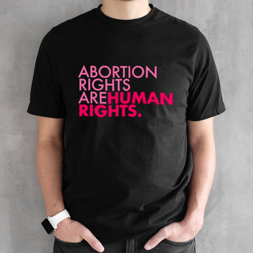 Trump Abortion Rights are Human Rights shirts