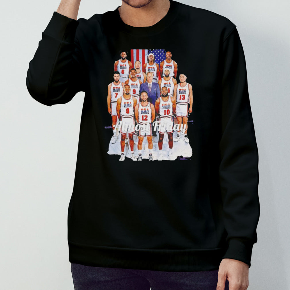 USA team mensâ€™s basketball almost friday shirts