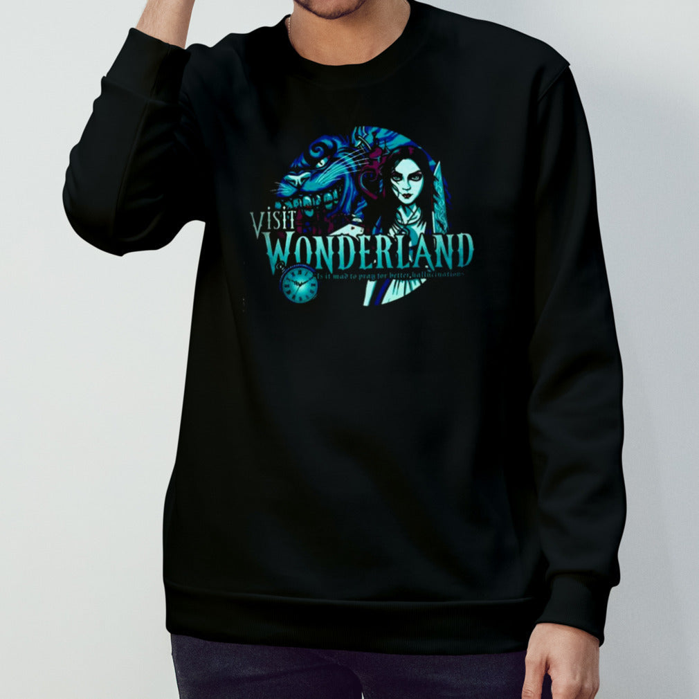 Visit Wonderland Is It Mav To Pray For Better Hallucinations Shirt